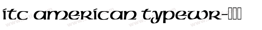 ITC American Typewr字体转换